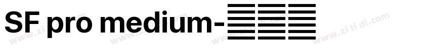 SF pro medium字体转换